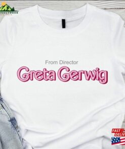 From Director Greta Gerwig Shirt Birthday Girl With Saying Hoodie Unisex