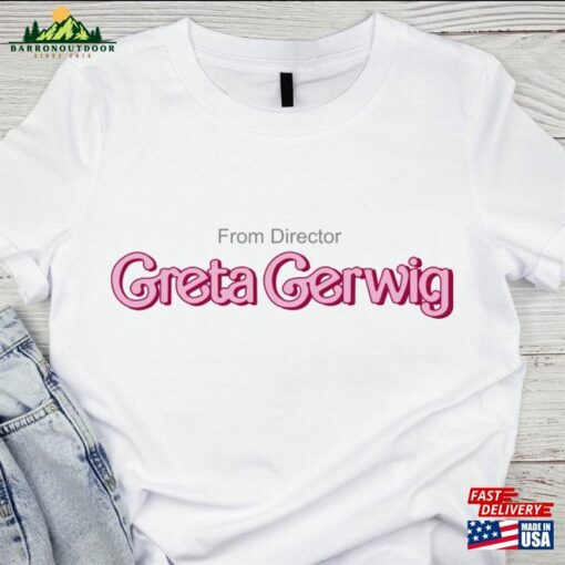 From Director Greta Gerwig Shirt Birthday Girl With Saying Hoodie Unisex