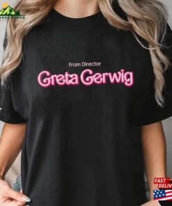 From Director Greta Gerwig Shirt Funny Film Classic Sweatshirt
