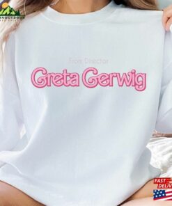 From Director Greta Gerwig Shirt T-Shirt Bella Hoodie 3 From Director Greta Gerwig Shirt T Shirt Bella Hoodie 4