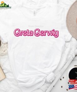 From Director Greta Gerwig Shirt T-Shirt Hoodie Sweatshirt