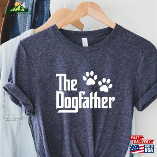 Funny Dad Shirt The Dog Father Fathers Day Gift Sweatshirt Classic