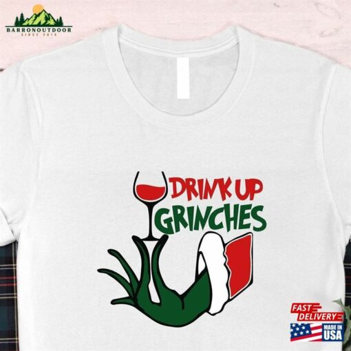 Funny Drink Up Grinches Wine Bestie Christmas Matching Shirt Champagne Party Sweatshirt T-Shirt