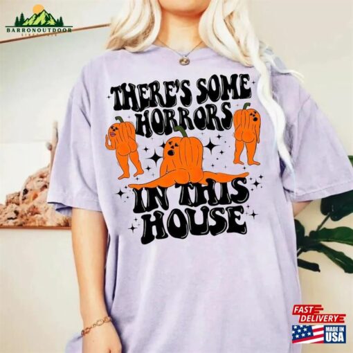 Funny Halloween Tee There’s Some Horrors In This House Hoodie Sweatshirt