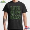 Funny Lets Glow Crazy Birthday Retro Roller Skating Theme Classic T-Shirt Sweatshirt Unisex