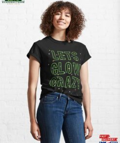 Funny Lets Glow Crazy Birthday Retro Roller Skating Theme Classic T-Shirt Sweatshirt Unisex 3 Funny Lets Glow Crazy Birthday Retro Roller Skating Theme Classic T Shirt Sweatshirt Unisex 4