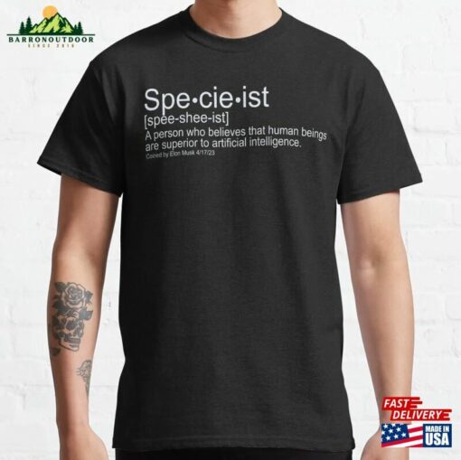 Funny Specieist Definition Classic T-Shirt Unisex