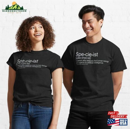 Funny Specieist Definition Classic T-Shirt Unisex