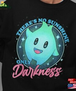 Funny There’s No Sunshine Only Darkness Shirt Lumalee T-Shirt Hoodie Funny There’s No Sunshine Only Darkness Shirt Lumalee T-Shirt Hoodie
