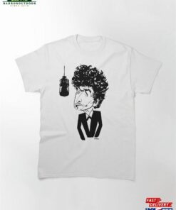 Gifts Of A Master Musician Songwriter And 1960’S Icon Legend Named Bob For You In 2023 Classic T-Shirt Hoodie