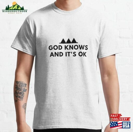 God Knows Classic T-Shirt Hoodie