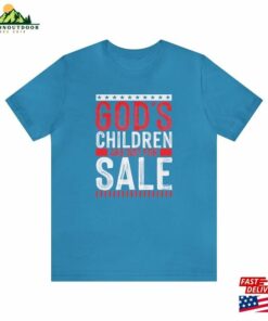 God's Children Are Not For Sale Christian Tee Hoodie Unisex 2 Gods Children Are Not For Sale Christian Tee Hoodie Unisex 3