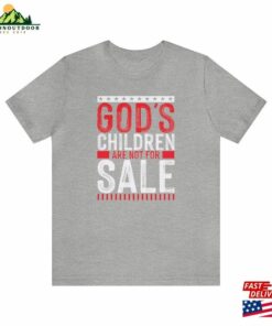 God's Children Are Not For Sale Christian Tee Hoodie Unisex 3 Gods Children Are Not For Sale Christian Tee Hoodie Unisex 4