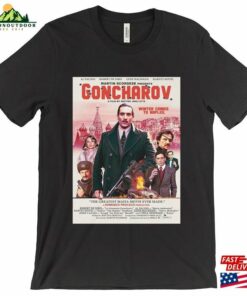 Goncharov The Fake Scorsese Movie Unisex T-Shirt Sweatshirt Goncharov The Fake Scorsese Movie Unisex T-Shirt Sweatshirt