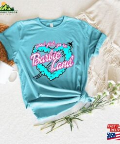 Good Girl Go To Barbie Land Shirt Come On Let's Party Hoodie Unisex 2 Good Girl Go To Barbie Land Shirt Come On Lets Party Hoodie Unisex 3