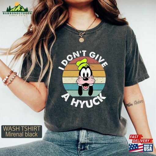 Goofy I Don’t Give A Hyuck Shirt Disney Sweatshirt Unisex