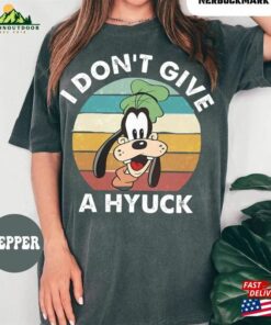 Goofy I Don't Give A Hyuck Shirt Disney Sweatshirt Unisex 2 Goofy I Dont Give A Hyuck Shirt Disney Sweatshirt Unisex 3