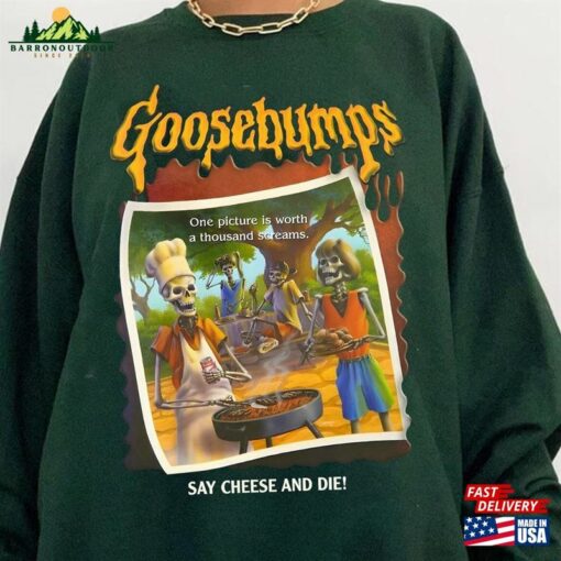 Goosebumps Say Cheese And Die Retro 90S T-Shirt Horrorland Halloween Shirt Unisex Sweatshirt