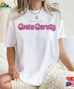 Greta Gerwig Barbie Shirt From Director Merch Outfit Hoodie Unisex 2 Greta Gerwig Barbie Shirt From Director Merch Outfit Hoodie Unisex 3
