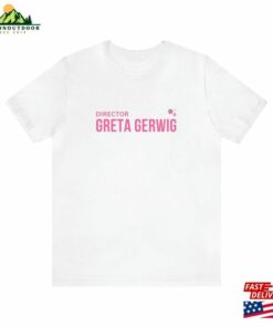 Greta Gerwig Shirt Barbie Movie Hoodie Sweatshirt Greta Gerwig Shirt Barbie Movie Hoodie Sweatshirt