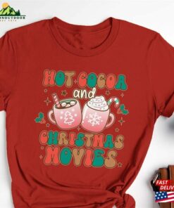 Groovy Hot Cocoa Christmas Movies Shirts And Xmas Sweatshirt Marshmallow Tee Classic 3