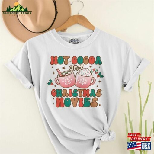 Groovy Hot Cocoa Christmas Movies Shirts And Xmas Sweatshirt Marshmallow Tee Classic