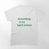 Groundhog Is My Spirit Animal Stickers Classic T-Shirt Hoodie