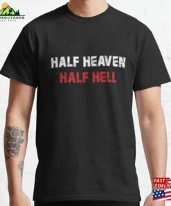 Half Heaven Hell Classic T-Shirt Unisex