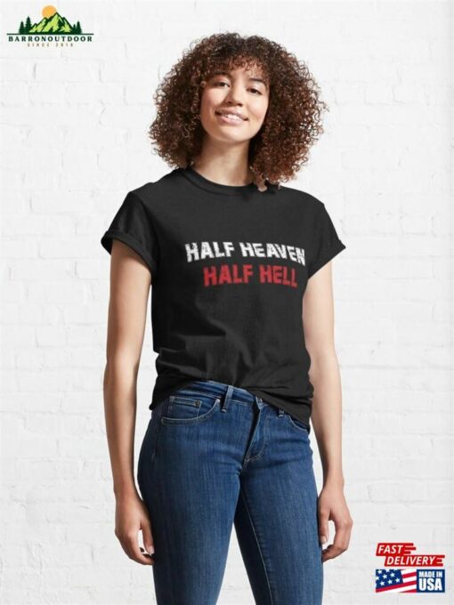 Half Heaven Hell Classic T-Shirt Unisex