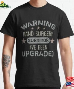 Hand Surgery Humor Upgraded Classic T-Shirt Sweatshirt Hand Surgery Humor Upgraded Classic T-Shirt Sweatshirt
