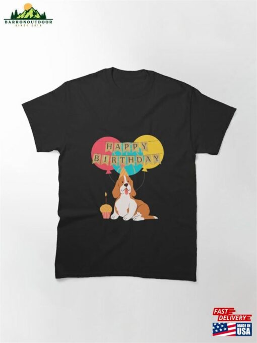 Happy Birthday Cute Basset Hound Classic T-Shirt Sweatshirt