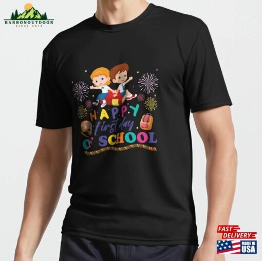 Happy First Day Of School Shirt Teacher Gift Sweatshirt Classic