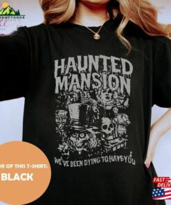 Haunted Mansion Graphic Comfort Color Tee Disney Halloween Party 2023 Shirt Retro Horror Movies Sweatshirt Unisex Haunted Mansion Graphic Comfort Color Tee Disney Halloween Party 2023 Shirt Retro Horror Movies Sweatshirt Unisex