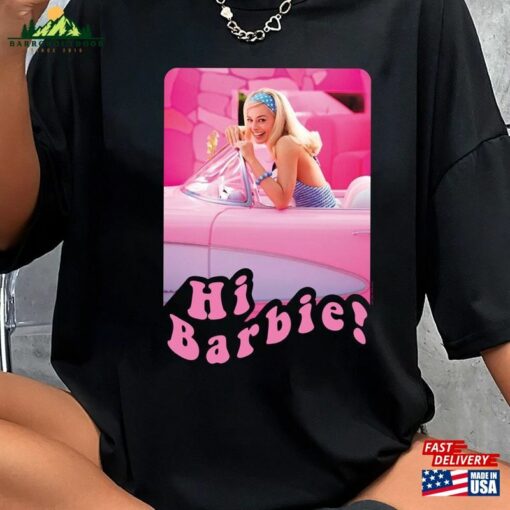 Hi Barbie 2023 Comfort Colors® Shirt Tee Hoodie Sweatshirt