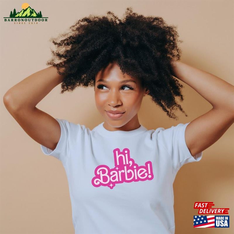 Hi Barbie Movie Inspired Shirt Unisex Comfort Colors Tee Sweatshirt Hi Barbie Movie Inspired Shirt Unisex Comfort Colors Tee Sweatshirt