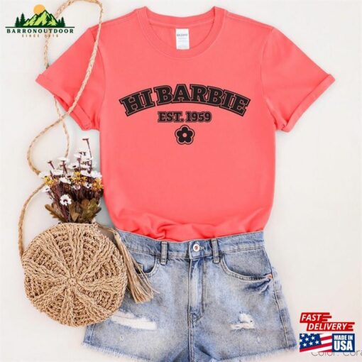 Hi Barbie Shirt Movie Reference T-Shirt Hoodie