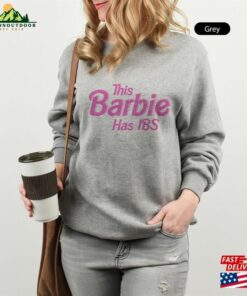 His Barbie Has Ibs Funny Shirt T-Shirt Unisex 2 His Barbie Has Ibs Funny Shirt T Shirt Unisex 3