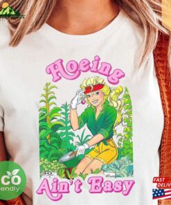 Hoeing Ain’t Easy Funny Graphic 90S Inspired Barbie Clothes Ken And Tee Hoodie Classic