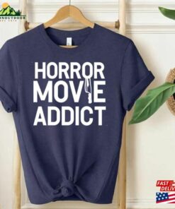 Horror Movie Addict Shirt T-Shirt Gift 2023 Classic Sweatshirt