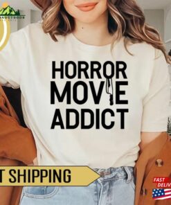 Horror Movie Addict Shirt T-Shirt Gift 2023 Classic Sweatshirt