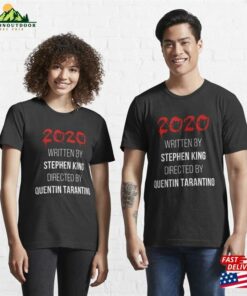 Horror Year 2020 Written By Stephen King Directed Quentin Tarantino Essential T-Shirt Sweatshirt Classic 2 Horror Year 2020 Written By Stephen King Directed Quentin Tarantino Essential T Shirt Sweatshirt Classic 3