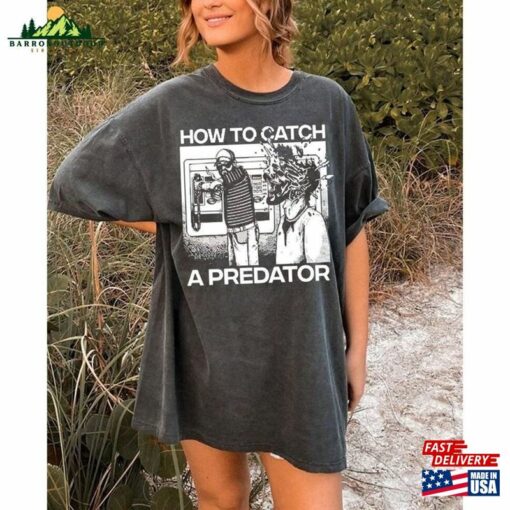 How To Catch A Predator T-Shirt 80S Movie Nostalgia Graphic Tee Couples Matching Shirts Classic