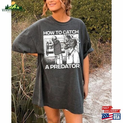 How To Catch A Predator T-Shirt 80S Movie Nostalgia Graphic Tee Couples Matching Shirts Unisex