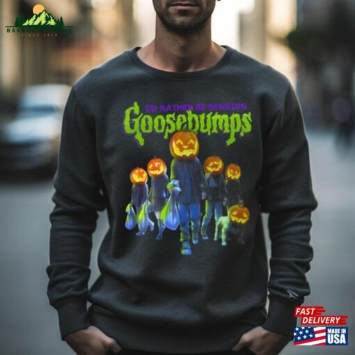 I’D Rather Be Reading Goosebumps Shirt Horrorland Zombie T-Shirt Sweatshirt