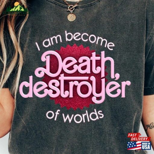 I Am Become Death Comfort Colors Shirt Destroyer Of Worlds Unisex Hoodie