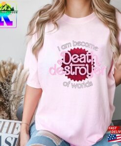 I Am Become Death Comfort Colors Shirt Destroyer Of Worlds Unisex Hoodie 4