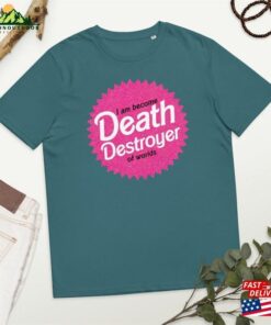 I Am Become Death Destroyer Of Worlds Tshirt Barbie X Oppenheimer Unisex T Shirt 4