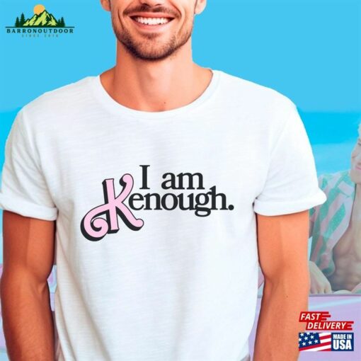 I Am Kenough Barbie Movie 2023 T-Shirt Ryan Gosling Shirt Fan Sweatshirt Unisex