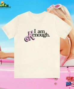 I Am Kenough Barbie Movie 2023 T Shirt Ryan Gosling Shirt Fan Sweatshirt Unisex 3