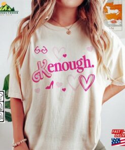 I Am Kenough Movie Shirt Im Not Drunk Hoodie Graphic Tee T-Shirt